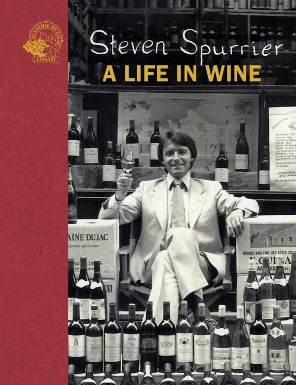 Spurrier A Life in Wine