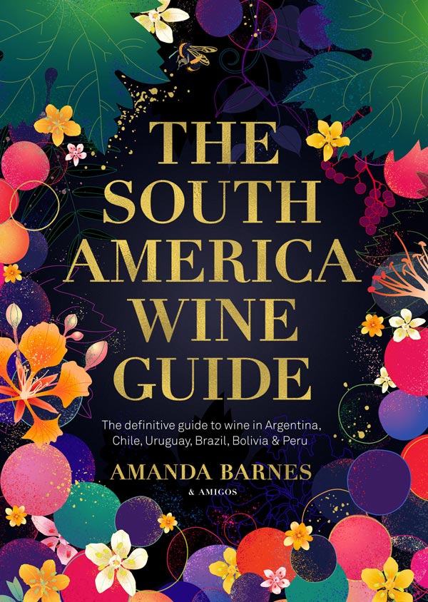 The South American Wine Guide